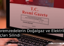 Depremzedelerin Elektrik ve Doğalgaz Borçları Silindi