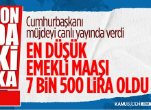 En düşük emekli maaşı 7 bin 500 tl oldu