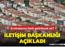 Ev kiralarına il il limit getiriliyor mu ? açıklama geldi