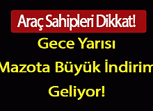 Gece Yarısı Mazota Büyük İndirim Geliyor!