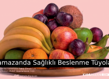 Ramazanda Sağlıklı Beslenme Tüyoları