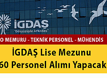 İGDAŞ Lise Mezunu 60 Personel Alımı Yapacak