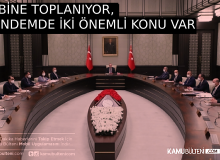 KABİNE TOPLANIYOR, GÜNDEMDE SEÇİM VE DEPREM VAR