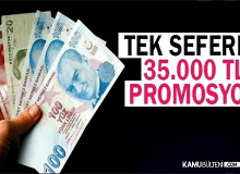 Personele 35 bin lira promosyon ödemesi yapılacak