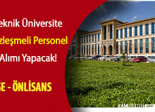 Teknik Üniversite lise önlisans sözleşmeli personel alımı yapacak