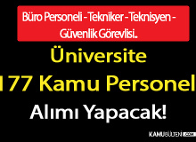 Üniversite Mülakatsız 177 Kamu Personeli Alımı İlanı Duyurdu