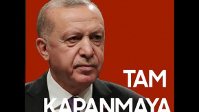 CUMHURBAŞKANI ERDOĞAN'DAN SON DAKİKA AÇIKLAMASI: TAM KAPANMAYA GEÇİLİYOR