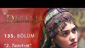 Diriliş 135. Bölüm İkinci Fragmanı Geldi