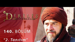 Diriliş 140. Bölüm Yeni Fragmanı Yayınlandı