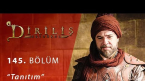 Diriliş 145. Bölüm Fragmanı Geldi