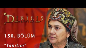 Diriliş 150. Bölüm Fragmanı Yayımlandı