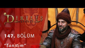 Diriliş Ertuğrul 147. Bölüm Fragmanı Yayınlandı