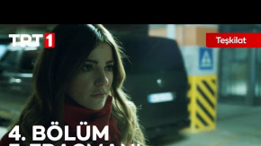 Teşkilat 4. Bölüm Yeni Fragmanı Yayımlandı
