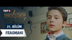 Tozkoparan İskender 21. Bölüm Fragmanı